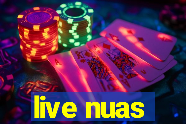 live nuas